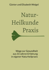 Naturheilkunde Praxis - G&uuml;nter Weigel, Elisabeth Weigel