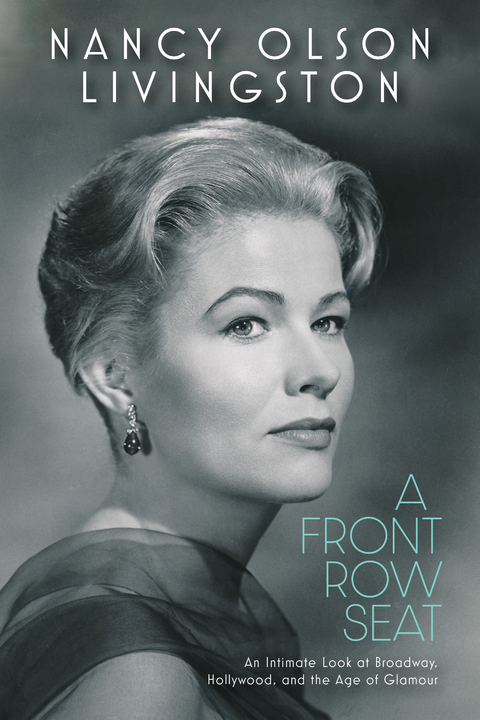 A Front Row Seat - Nancy Olson Livingston