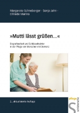 "Mutti l&auml;sst gr&uuml;&szlig;en..." - Margarete Schneberger, Sonja Jahn, Elfriede Marino