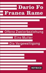 Offene Zweierbeziehung/Eine Mutter/Die Vergewaltigung - Dario Fo, Franca Rame