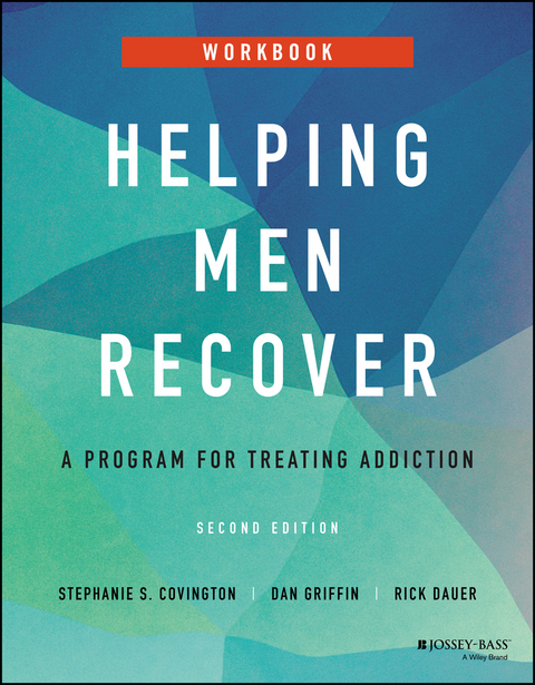 Helping Men Recover - Stephanie S. Covington, Dan Griffin, Rick Dauer