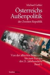 Österreichs Außenpolitik der Zweiten Republik - 