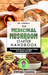 The Medicinal Mushroom Starter Handbook - Stephen Fleming