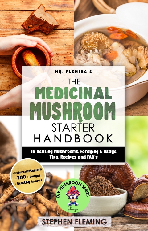 The Medicinal Mushroom Starter Handbook - Stephen Fleming