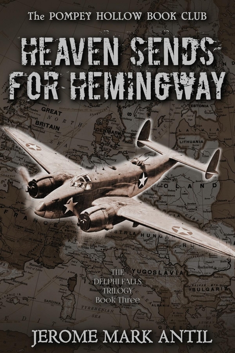 Heaven Sends For Hemingway - Jerome Mark Antil
