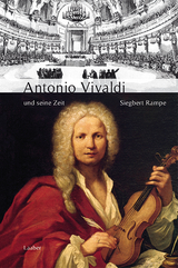 Antonio Vivaldi und seine Zeit - Siegbert Rampe