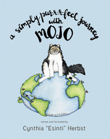 Simply Pur-r-r-fect Journey with Mojo -  Cynthia &  quote;  Esinti&  quote;  Herbst