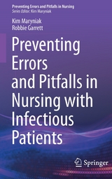 Preventing Errors and Pitfalls in Nursing with Infectious Patients - Kim Maryniak, Robbie Garrett