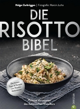 Die Risotto-Bibel - Holger Zurbr&uuml;ggen