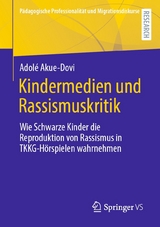 Kindermedien und Rassismuskritik - Adol&eacute; Akue-Dovi
