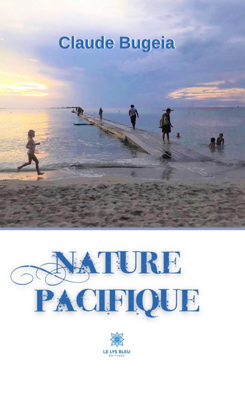 Nature pacifique - Claude Bugeia