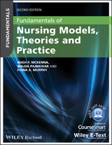 Fundamentals of Nursing Models, Theories and Practice - Hugh P. McKenna, Majda Pajnkihar, Fiona Murphy