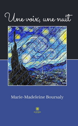 Une voix, une nuit - Marie-Madeleine Boursaly