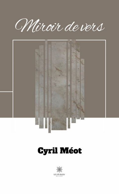 Miroir de vers - Cyril M&eacute;ot