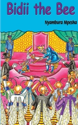 Bidii the Bee - Nyambura Mpesha