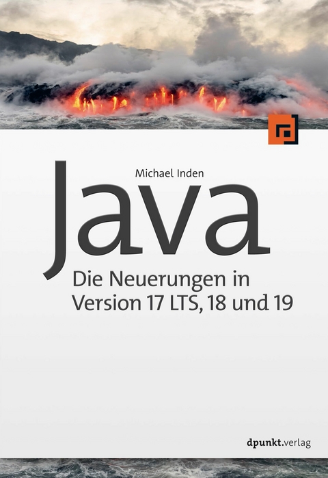 Java – die Neuerungen in Version 17 LTS, 18 und 19 - Michael Inden