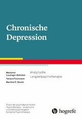 Chronische Depression - Marianne Leuzinger-Bohleber, Tamara Fischmann, Manfred E. Beutel