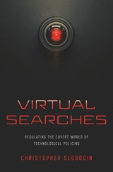 Virtual Searches - Christopher Slobogin