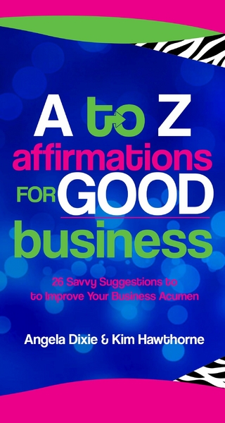 to Z Affirmations for Good Business
