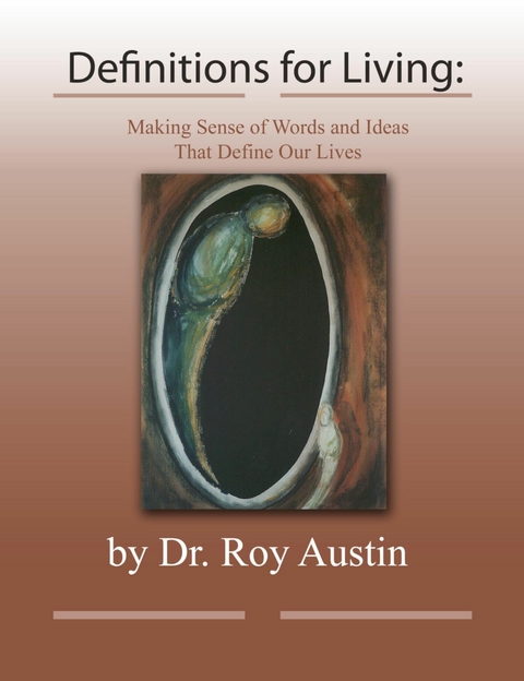 Definitions for Living -  Roy Austin
