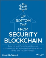 Blockchain Security from the Bottom Up - Howard E. Poston