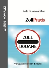 ZollPraxis. - Thomas M&ouml;ller, Gesa Schumann, Peter Sibum
