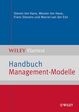 Handbuch Management-Modelle - Steven Ten Have, Wouter ten Have, Frans Stevens, Marcel van der Elst