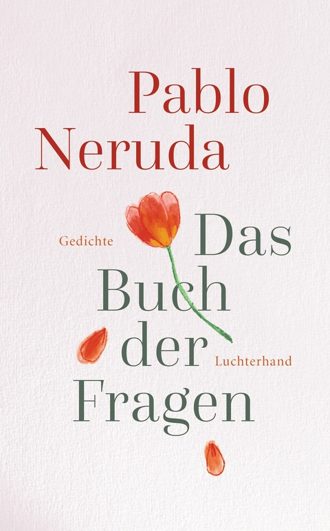 Das Buch der Fragen - Pablo Neruda