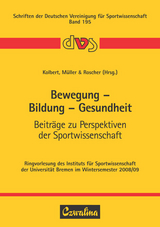 Bewegung &ndash; Bildung &ndash; Gesundheit - 