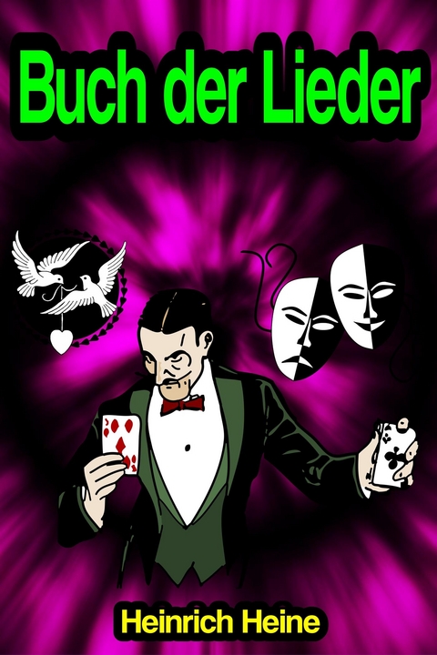 Buch der Lieder - Heinrich Heine