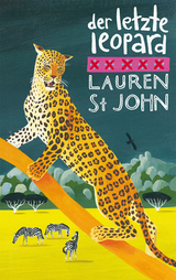 Der letzte Leopard - Lauren St John