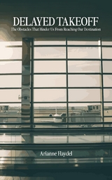 Delayed Takeoff - Arianne Haydel
