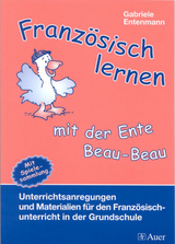 Franz&ouml;sisch lernen mit der Ente Beau-Beau - Gabriele Entenmann