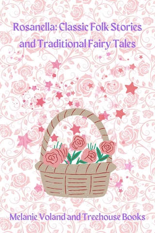 Rosanella: Classic Folk Stories and Traditional Fairy Tales