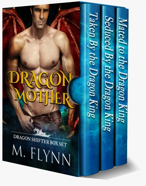 Dragon Mother Box Set (Dragon Shifter Romance) - Mac Flynn