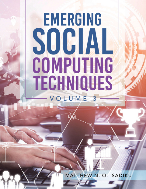 Emerging Social Computing Techniques - Matthew N. O. Sadiku