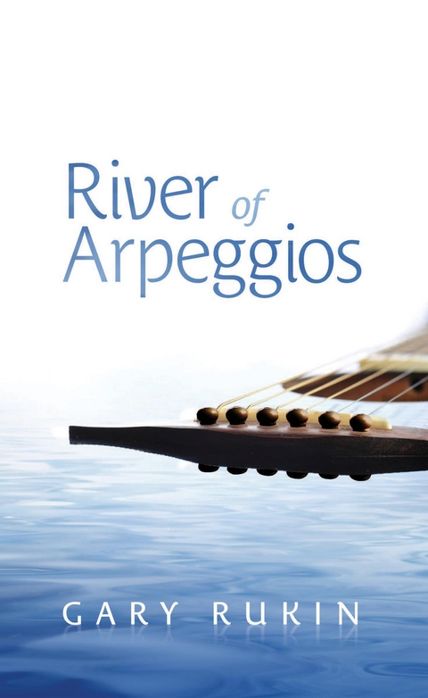River of Arpeggios - Gary Rukin