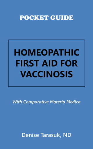 Pocket Guide Homeopathic First Aid for Vaccinosis