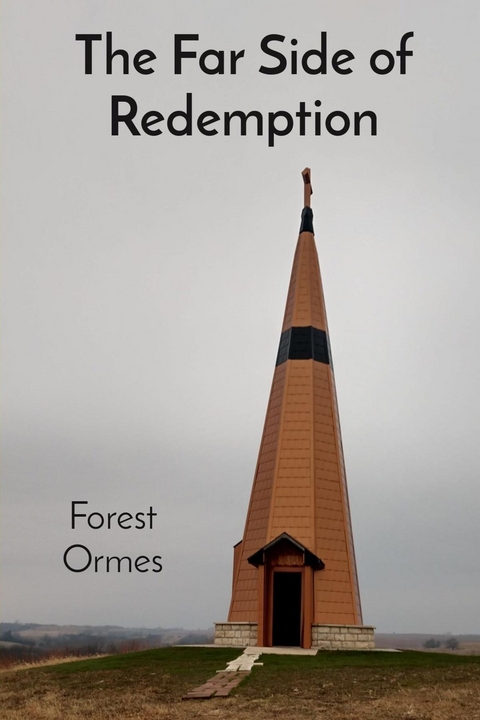 The Far Side of Redemption - Forest Arthur Ormes