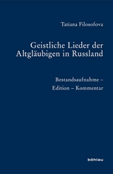 Geistliche Lieder der Altgl&auml;ubigen in Russland - Tatiana Filosofova