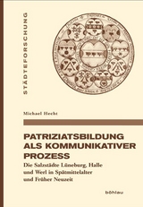 Patriziatsbildung als kommunikativer Prozess - Michael Hecht