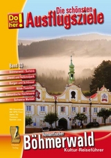Kultur-Reisef&uuml;hrer B&ouml;hmerwald-Sumava (CR) - Hans Schopf
