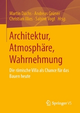 Architektur, Atmosph&auml;re, Wahrnehmung - 