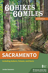 60 Hikes Within 60 Miles: Sacramento - Jordan Summers