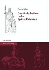 Das r&ouml;mische Heer in der Sp&auml;ten Kaiserzeit - Yann Le Bohec