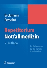 Repetitorium Notfallmedizin - 