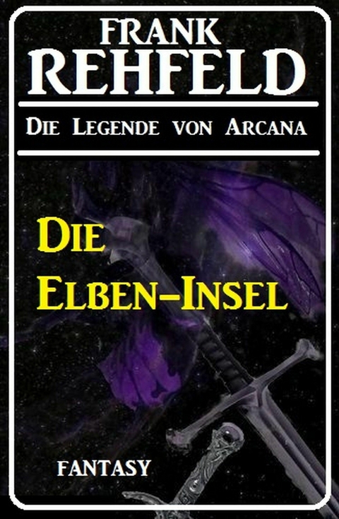 Die Elben-Insel - Frank Rehfeld