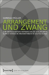 Arrangement und Zwang -  Gundula M&uuml;ller