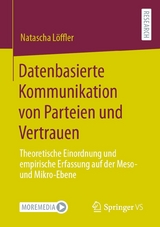 Datenbasierte Kommunikation von Parteien und Vertrauen - Natascha L&ouml;ffler