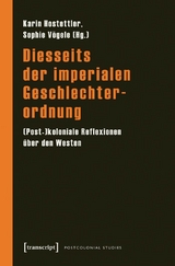 Diesseits der imperialen Geschlechterordnung - 